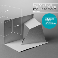 Cut and Fold Techniques for Pop-Up Designs by Paul Jackson cover